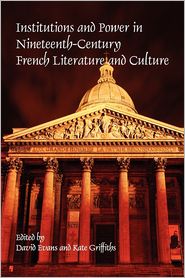 Institutions and Power in Nineteenth-Century France